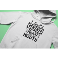I Have A Good Heart Hoodie